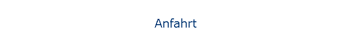 Anfahrt